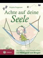 Achte auf deine Seele