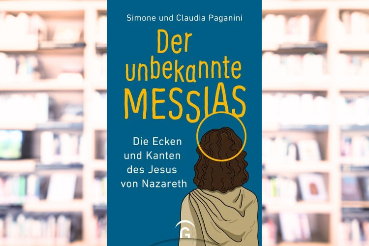 DGS/Canva Simone und Claudia Paganini zeichnen ein überraschend ungeschöntes Bild von Jesus aus Nazareth, den man sich gerne als sanften Heiland vorstellt.