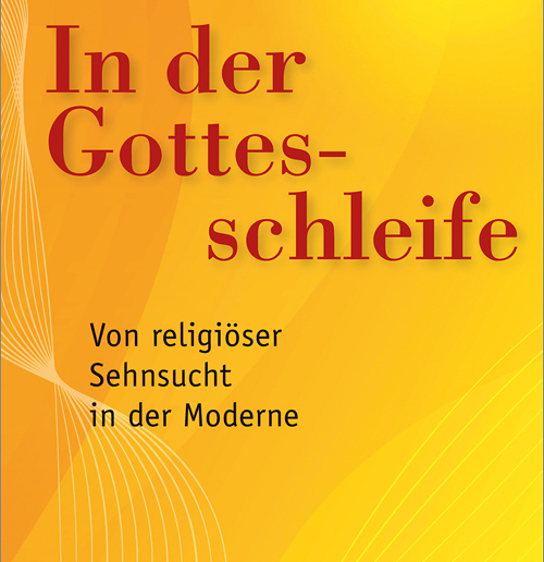 In der Gottesschleife